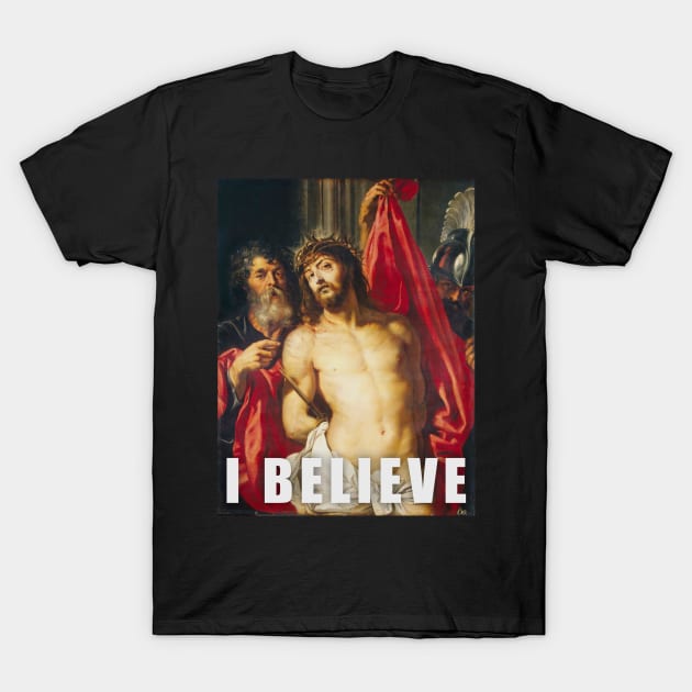 I Believe T-Shirt by Doulos